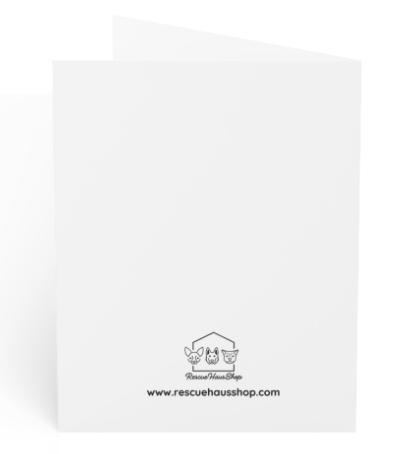 Blank Greeting Card - Dog saying