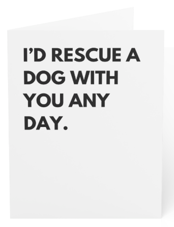 Blank Greeting Card - Dog saying