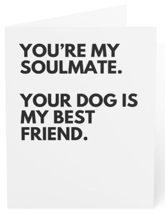 Blank Greeting Card - Dog saying