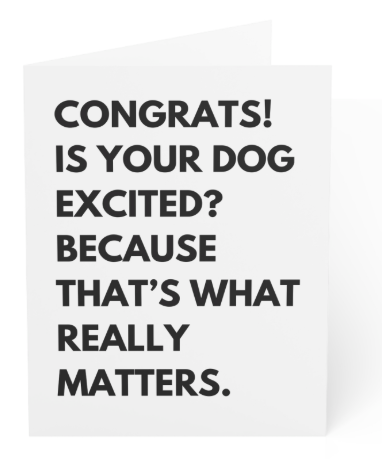 Blank Greeting Card - Dog saying