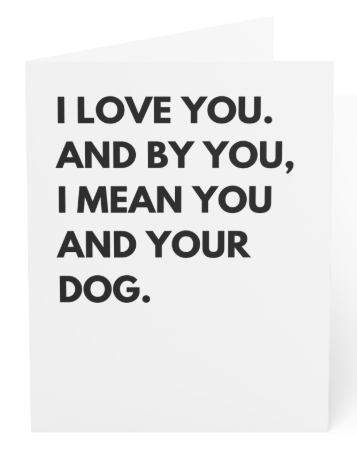 Blank Greeting Card - Dog saying